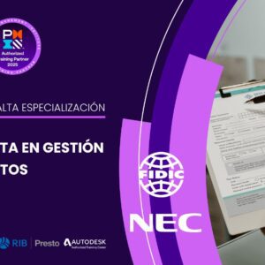 Diplomado Internacional De Alta Especialización Como Especialista En Gestión De Contratos NEC / FIDIC